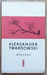Aleksander Twardowski • Wiersze