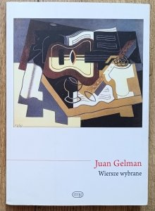 Juan Gelman • Wiersze wybrane