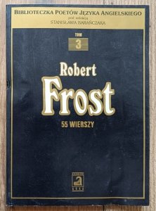 Robert Frost • 55 wierszy