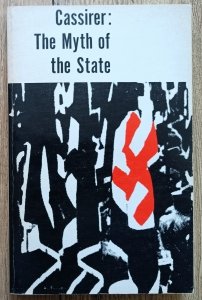 Ernst Cassirer • The Myth of the State