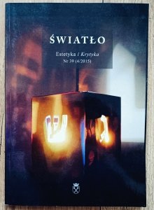Estetyka i Krytyka 4/2015 (39) Światło