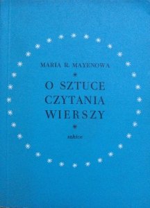 Maria R. Mayenowa • O sztuce czytania wierszy