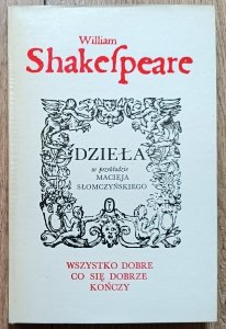 William Shakespeare • Wszystko dobre, co się dobrze kończy