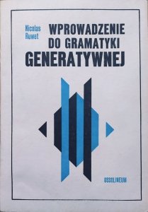 Nicolas Ruwet • Wprowadzenie do gramatyki generatywnej