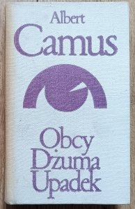 Albert Camus • Obcy. Dżuma. Upadek