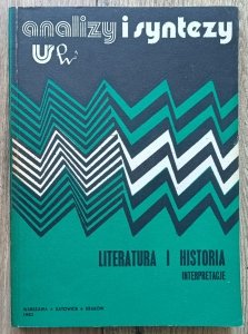 Literatura i historia: interpretacje / Tuwim Przyboś Słonimski Baczyński Miciński Borowski