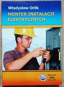 Władysław Orlik • Monter instalacji elektrycznych