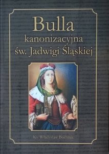 Władysław Bochnak • Bulla kanonizacyjna św Jadwigi Śląskiej