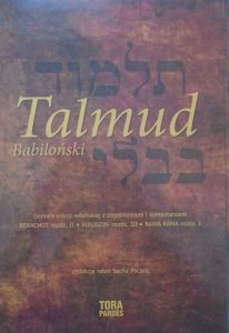 Talmud Babiloński • Gemara edycji wileńskiej z objaśnieniami i komentarzami Berachot rozdz. II • Kiduszin rozdz. III • Bawa Kama rozdz. I