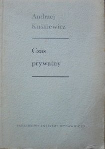 Andrzej Kuśniewicz • Czas prywatny