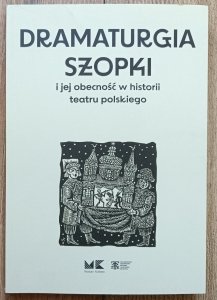 Dramaturgia szopki i jej obecność w historii teatru polskiego