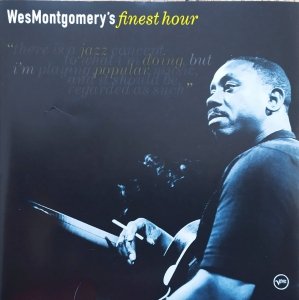 Wes Montgomery • Wes Montgomery's Finest Hour • CD