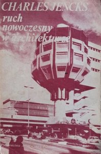Charles Jencks • Ruch nowoczesny w architekturze 