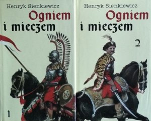 Henryk Sienkiewicz • Ogniem i mieczem