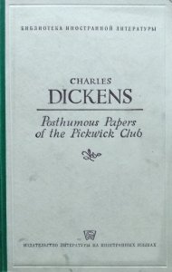Charles Dickens • The Posthumous Papers Of The Pickwick Club