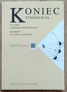 Koniec tysiąclecia. O czasie i drogach nowoczesności. Rozmowy w Castel Gandolfo
