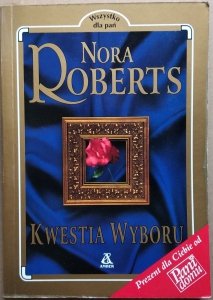 Nora Roberts • Kwestia wyboru