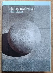 Wiesław Myśliwski • Widnokrąg