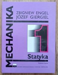 Zbigniew Engel, Józef Giergiel • Mechanika 1: Statyka