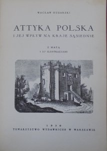 Wacław Husarski • Attyka polska i jej wpływ na kraje sąsiednie [1936]