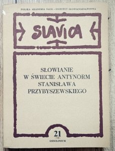 Słowianie w świecie antynorm Stanisława Przybyszewskiego