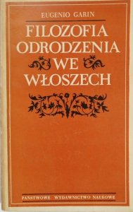 Eugenio Garin • Filozofia odrodzenia we Włoszech