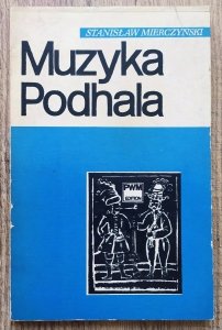 Stanisław Mierczyński • Muzyka Podhala