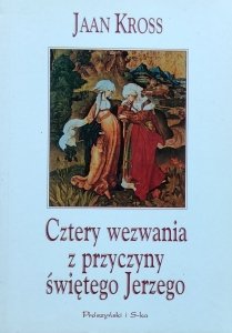 Jaan Kross • Cztery wezwania z przyczyny świętego Jerzego