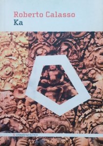 Roberto Calasso • Ka
