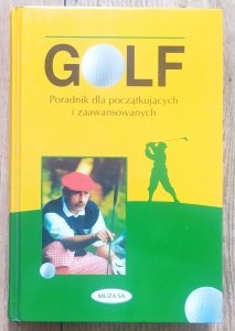 Vivien Saunders • Golf. Poradnik dla początkujących i zaawansowanych