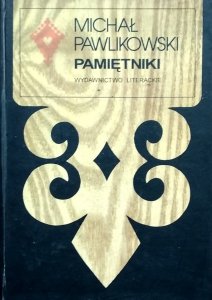 Michał Pawlikowski • Pamiętniki