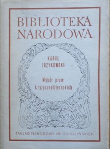 Karol Irzykowski • Wybór pism krytycznoliterackich 