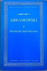 Edward Abramowski • Metafizyka doświadczalna