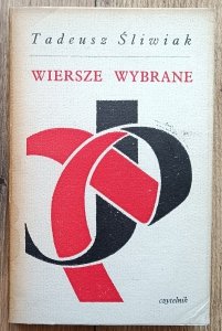 Tadeusz Śliwiak • Wiersze wybrane / dedykacja autorska