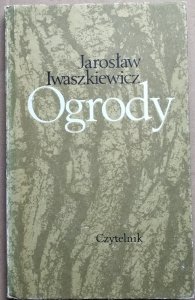  Jarosław Iwaszkiewicz • Ogrody