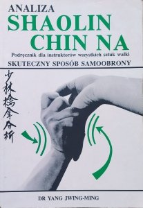 Dr Yang Jwing-Ming • Analiza Shaolin Chin Na