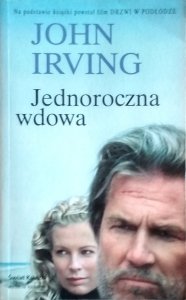 John Irving • Jednoroczna wdowa 