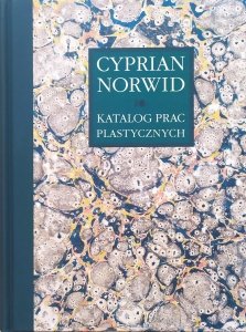 Edyta Chlebowska • Cyprian Norwid. Katalog prac plastycznych tom 2