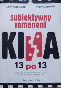 Lech Kurpiewski, Robert Ziębiński • Subiektywny remanent kina 13 po 13