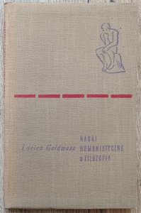 Lucien Goldmann • Nauki humanistyczne a filozofia