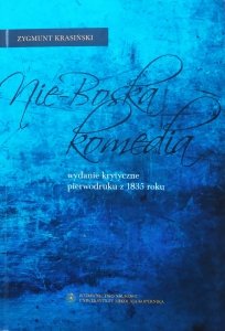 Zygmunt Krasiński • Nie-Boska komedia. Wydanie krytyczne pierwodruku z 1835 roku