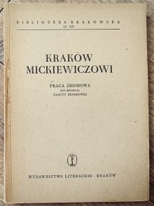 red. Danuta Rederowa • Kraków Mickiewiczowi [Biblioteka Krakowska 110]