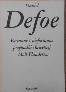 Daniel Defoe • Fortunne i niefortunne przypadki sławetnej Moll Flanders