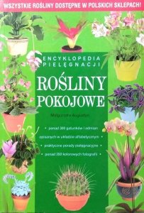 Małgorzata Augustyn • Rośliny pokojowe. Encyklopedia pielęgnacji