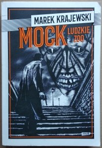 Marek Krajewski • Mock. Ludzkie ZOO