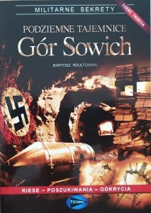 Bartosz Rdułtowski • Podziemne tajemnice Gór Sowich