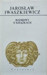 Jarosław Iwaszkiewicz • Rozmowy o książkach 