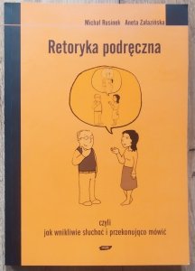 Michał Rusinek, Aneta Załazińska • Retoryka podręczna