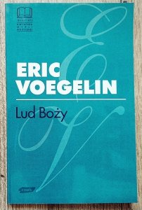 Eric Voegelin • Lud Boży