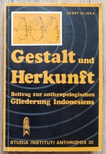 Josef Glinka • Gestalt und Herkunft. Beitrag zur anthropologischen Gliederung Indonesiens / dedykacja autorska
